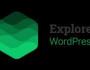 Explore WordPress