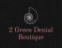 2 Green Dental Boutique - Business Listing Kent